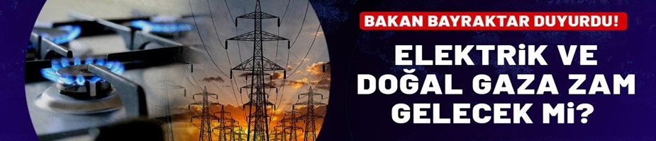 Bakan Bayraktar canlı yayında duyurdu! Doğal gaz ve elektriğe zam gelecek mi?