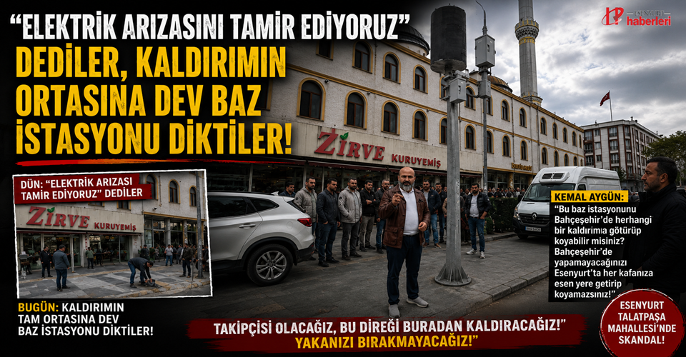 “Elektrik Arızası” Dediler, Esenyurt'ta Kaldırımın Ortasına Dev Baz İstasyonu Diktiler!