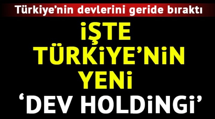 Türkiye'nin Dev Holdingi