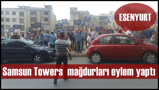 Samsun Towers mağdurları eylem yaptı