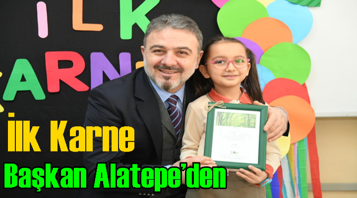 İlk karne Başkan Alatepe’den