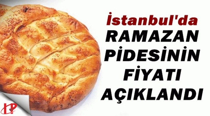 İşte Ramazan pidesi fiyatları