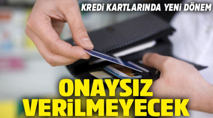 Kredi kartlarında yeni dönem