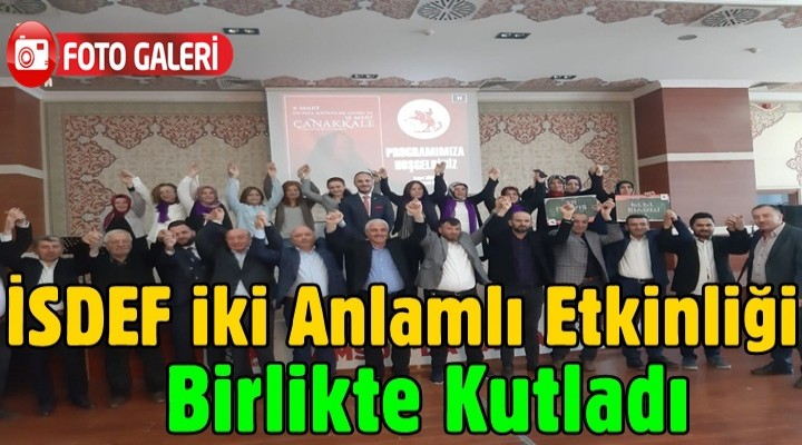 İSDEF iki anlamlı etkinliği birlikte kutladı