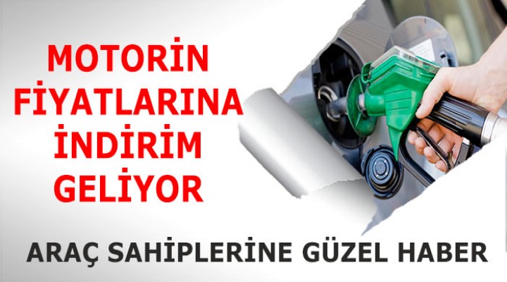 Akaryakıt fiyatlarında indirim yapılacak