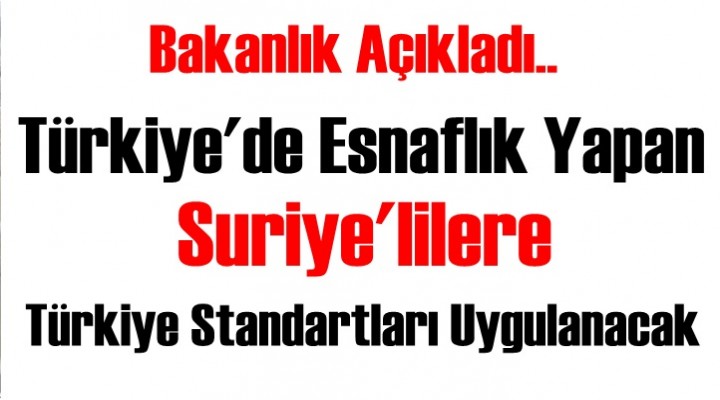 Suriyeli esnafa bakanlık standardı