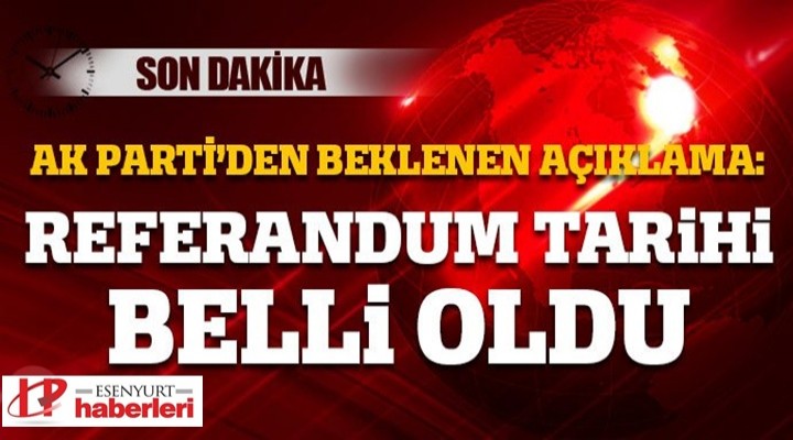 AK Parti'den referandum için tarih