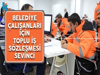 Esenyurt Belediyesinde Toplu İş Sözleşmesi Sevinci