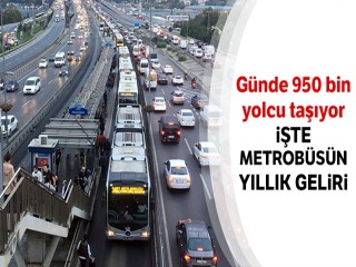 Metrobüsten yıllık 165 milyon dolar gelir elde ediliyor