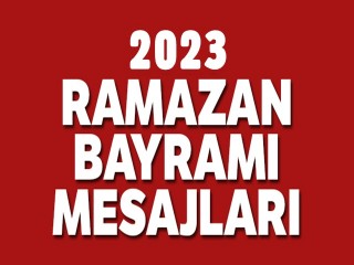 Ramazan Bayramı mesajları