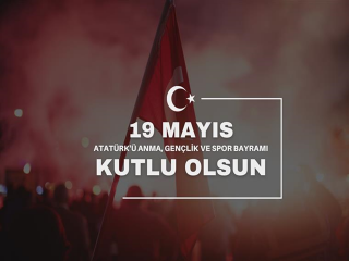 19 Mayıs Atatürk'ü anma Gençlik ve Spor Bayramı kutlama mesajları
