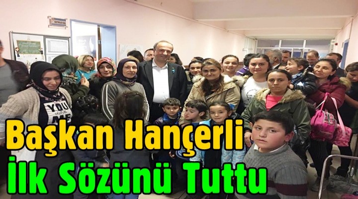 Başkan Turan Hançerli, İlk Sözünü Tuttu