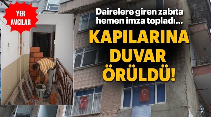 Avcılar'daki çöp evlerin kapısına tuğla örüldü!