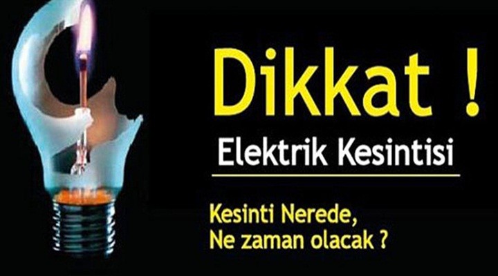 Dikkat Elektrik Kesintisi Var!