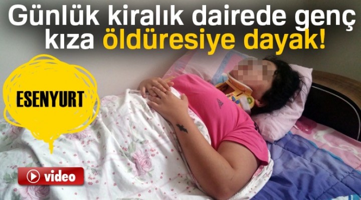 Günlük kiralık dairede Öldüresiye dayak!