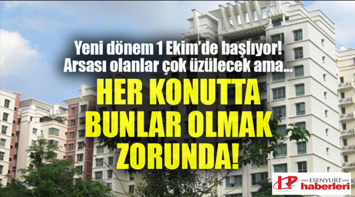 Gayrimenkulde yeni dönem 1 Ekim'de başlıyor