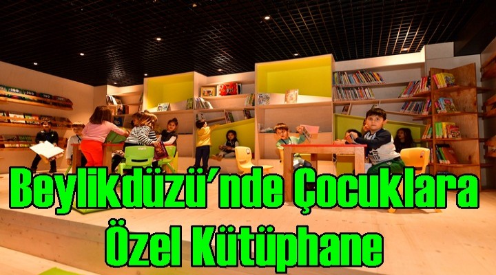 Beylikdüzü'nde Çocuklara Özel Kütüphane