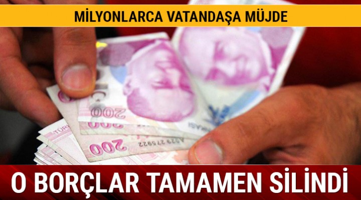 O Borçlar Tamamen Silindi
