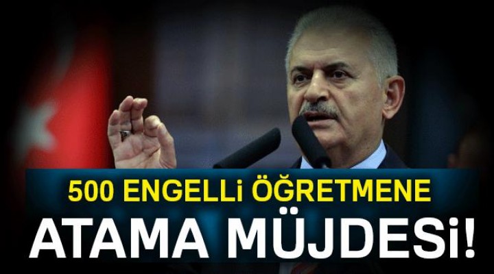 Yıldırım'dan atama müjdesi!