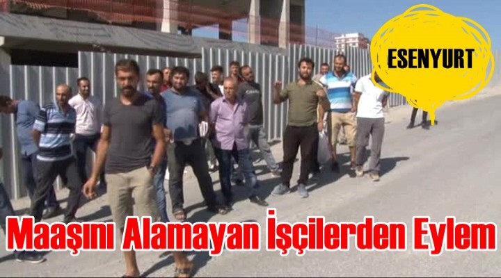 Maaşını Alamayan İşçilerden Eylem
