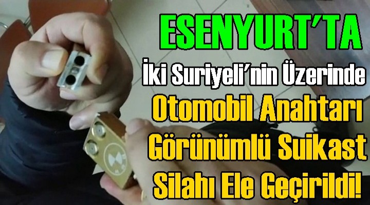 Otomobil anahtarı görünümlü suikast silahı ele geçirildi!