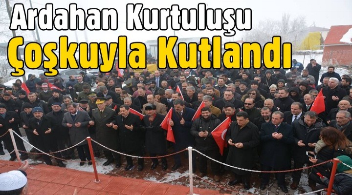 Ardahan Kurtuluşu Çoşkuyla Kutlandı
