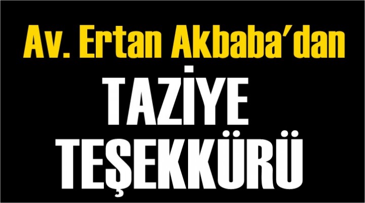 Av. Ertan Akbaba'dan Teşekkür