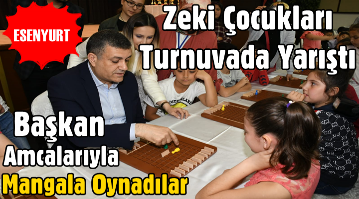 Esenyurt’un zeki çocukları turnuvada yarıştı