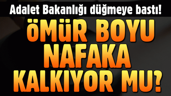 Ömür Boyu Nafakaya Son!