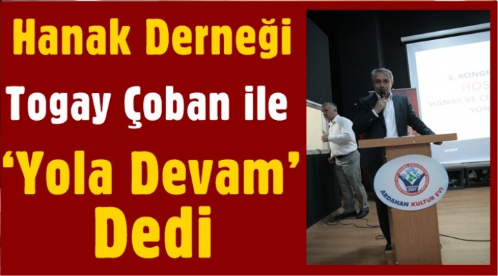 Hanak Derneği, Togay Çoban ile ‘yola devam’ dedi