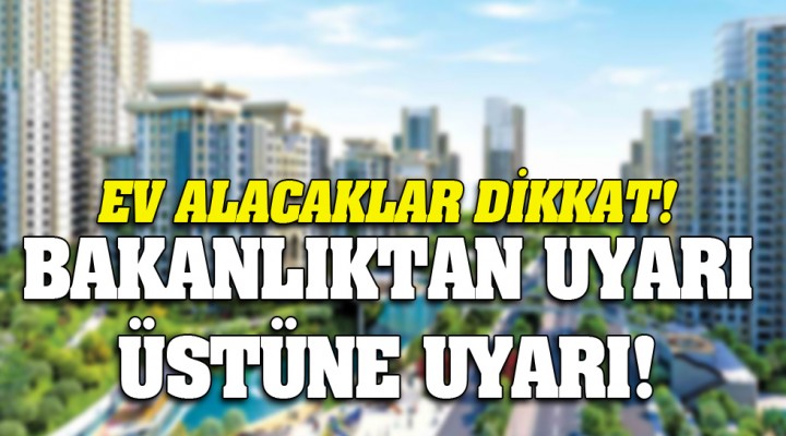 Ev alacaklar dikkat!