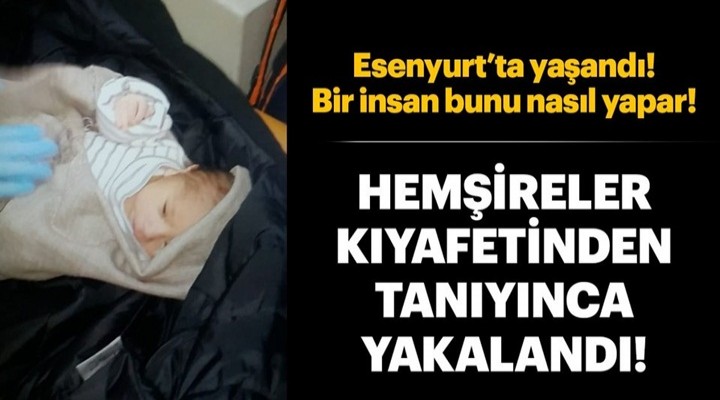 Suriyeli kadın 5 günlük bebeğini cami avlusuna bıraktı