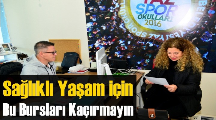 Sağlıklı Bir Yaşam İçin Bu Bursları Kaçırmayın
