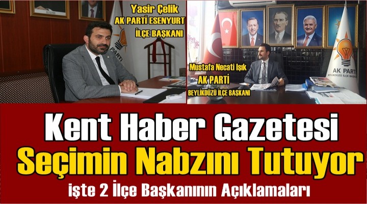 Kent Haber seçimin nabzını tutuyor