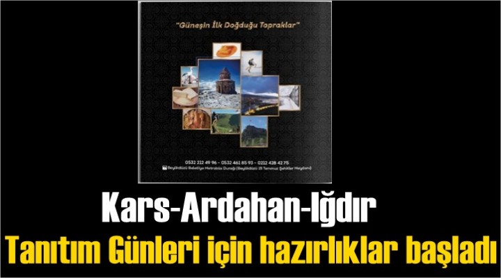 Kars-Ardahan-Iğdır Tanıtım Günleri için hazırlıklar başladı