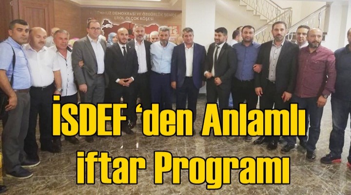 İSDEF'den Anlamlı iftar Programı