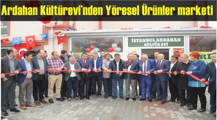 Ardahan Kültürevi’nden Yöresel Ürünler marketi