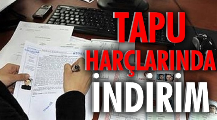 Tapu harcında indirim