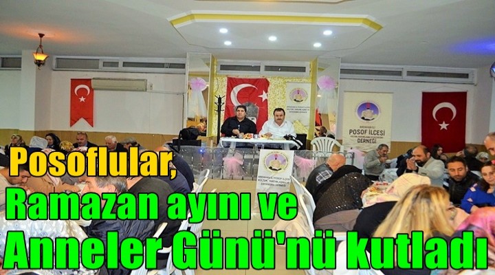 Posoflular, Ramazan ayını ve Anneler Günü'nü kutladı