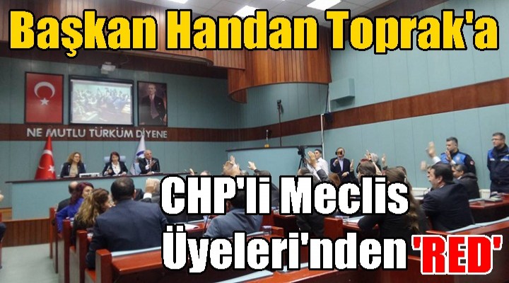 Başkan Toprak Meclis'de Şok Yaşadı!