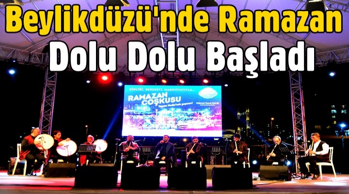 Beylikdüzü'nde Ramazan Dolu Dolu Başladı