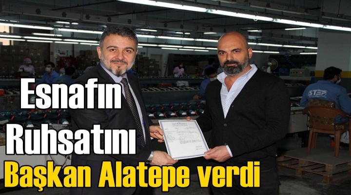 Esnafın Ruhsatını Başkan Alatepe verdi