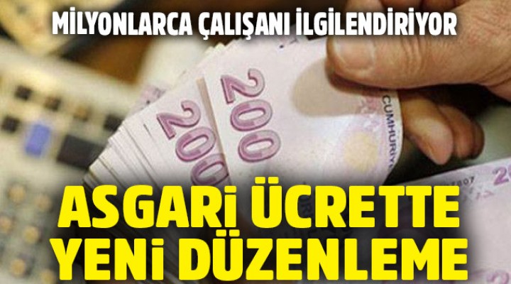 Asgari ücrette düzenleme