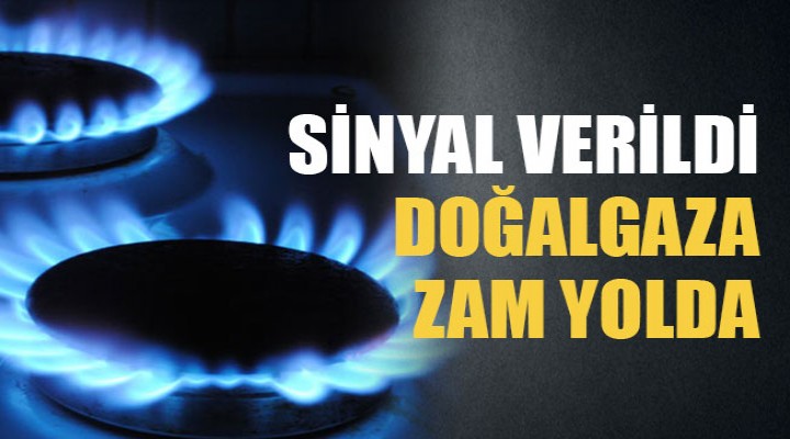 Doğalgaza zam yolda