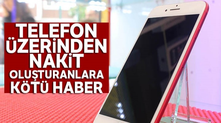 Taksitle Telefon Alıp Satanlara kötü haber
