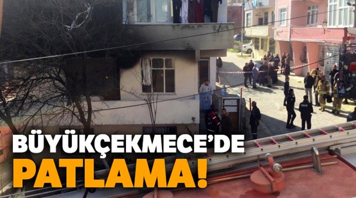 Büyükçekmece'de bir binada patlama!