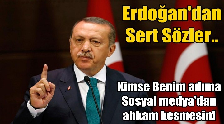 Erdoğan fena patladı: Ne demek adımı kullanmak