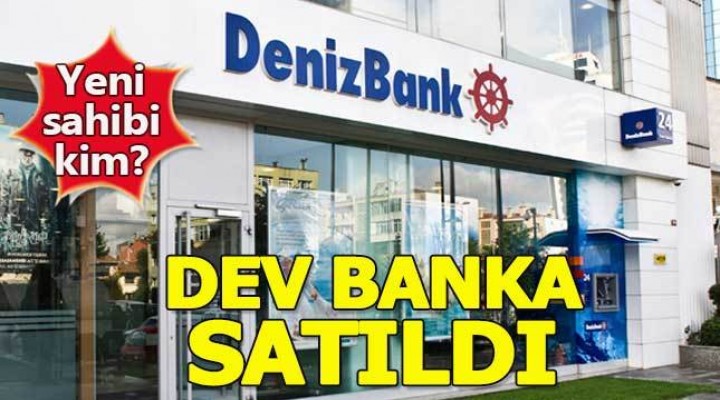 Denizbank satıldı
