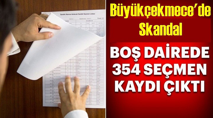 Büyükçekmece'de boş dairelere seçmen kaydı