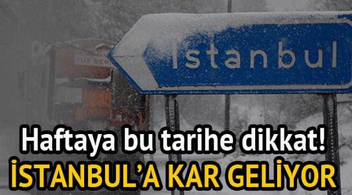 İstanbul'a kış geliyor!